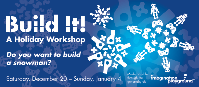 Build It! A Holiday Workshop